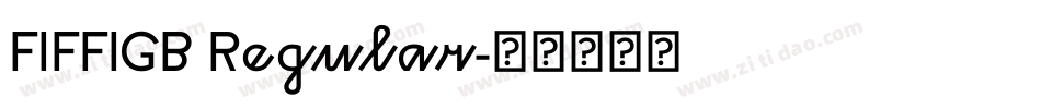 FIFFIGB Regular字体转换
